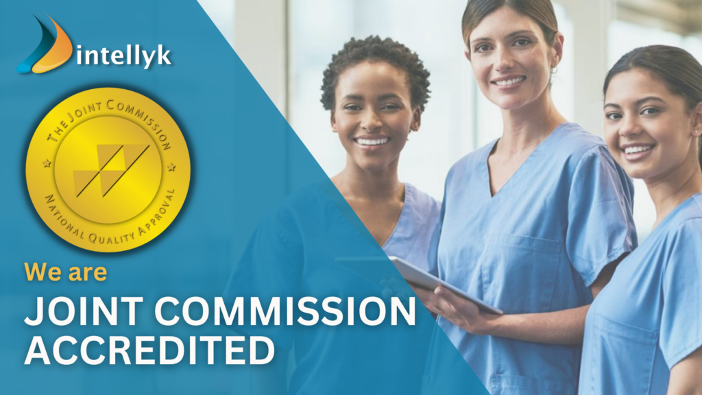 Intellyk Inc. Is proud to announce Joint Commission Accreditation for Healthcare Staffing
